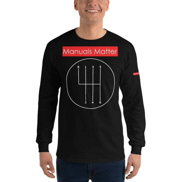 Manuals Matter Classic Long Sleeve T-Shirt With A 6 Speed Shift Pattern