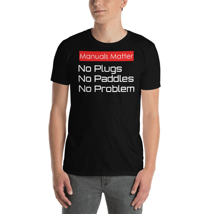 No Plugs, No Paddles, No Problem! Short-Sleeve Unisex T-Shirt Short-Sleeve Unisex T-Shirt