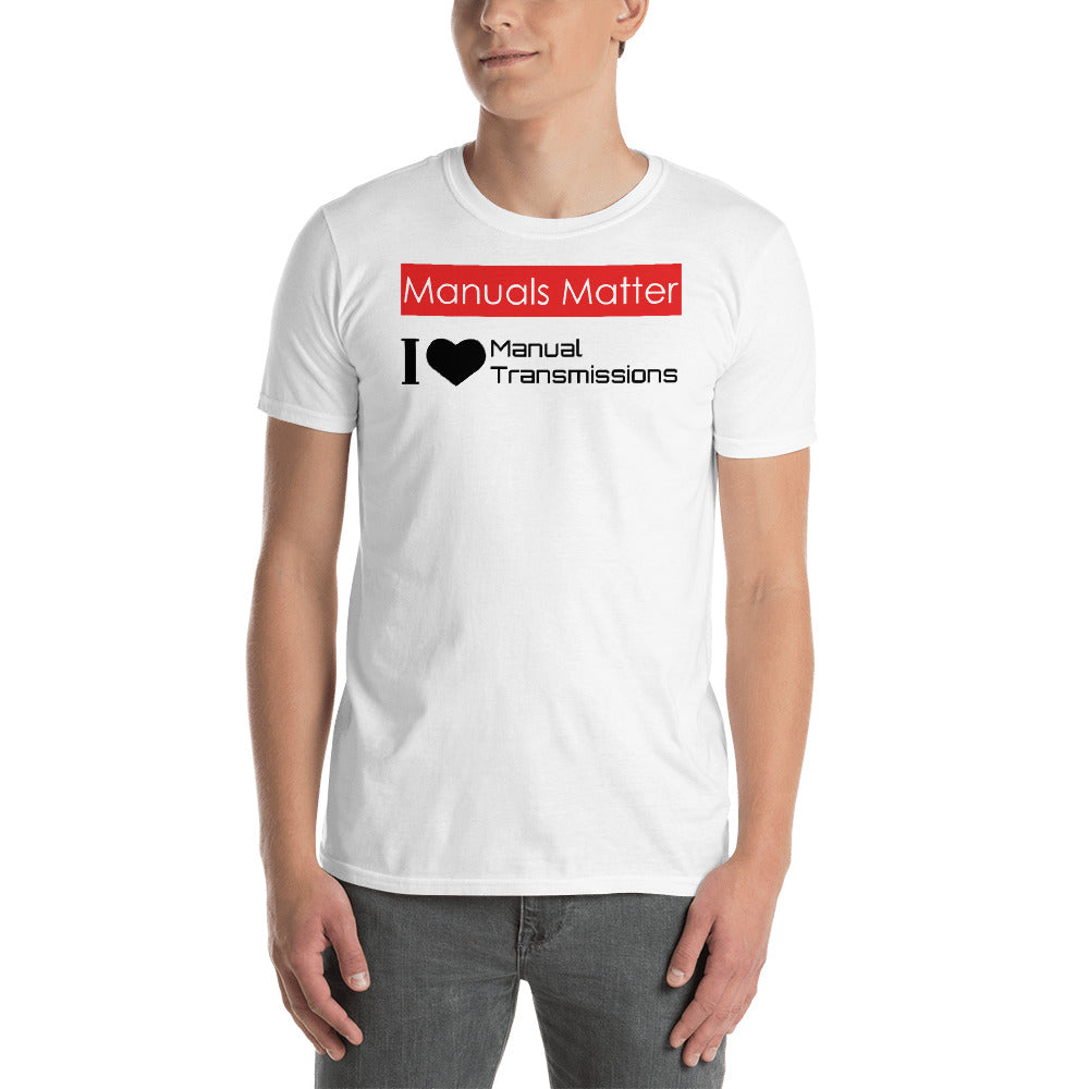 I Love Manual Transmissions Short-Sleeve Unisex T-Shirt